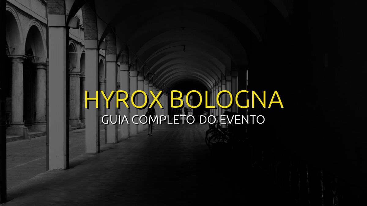 HYROX Bologna (Abr) 2026: Data, Local e Como se Preparar!