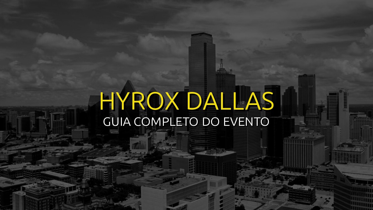 HYROX Dallas (Nov) 2026: Data, Local e Como se Preparar!