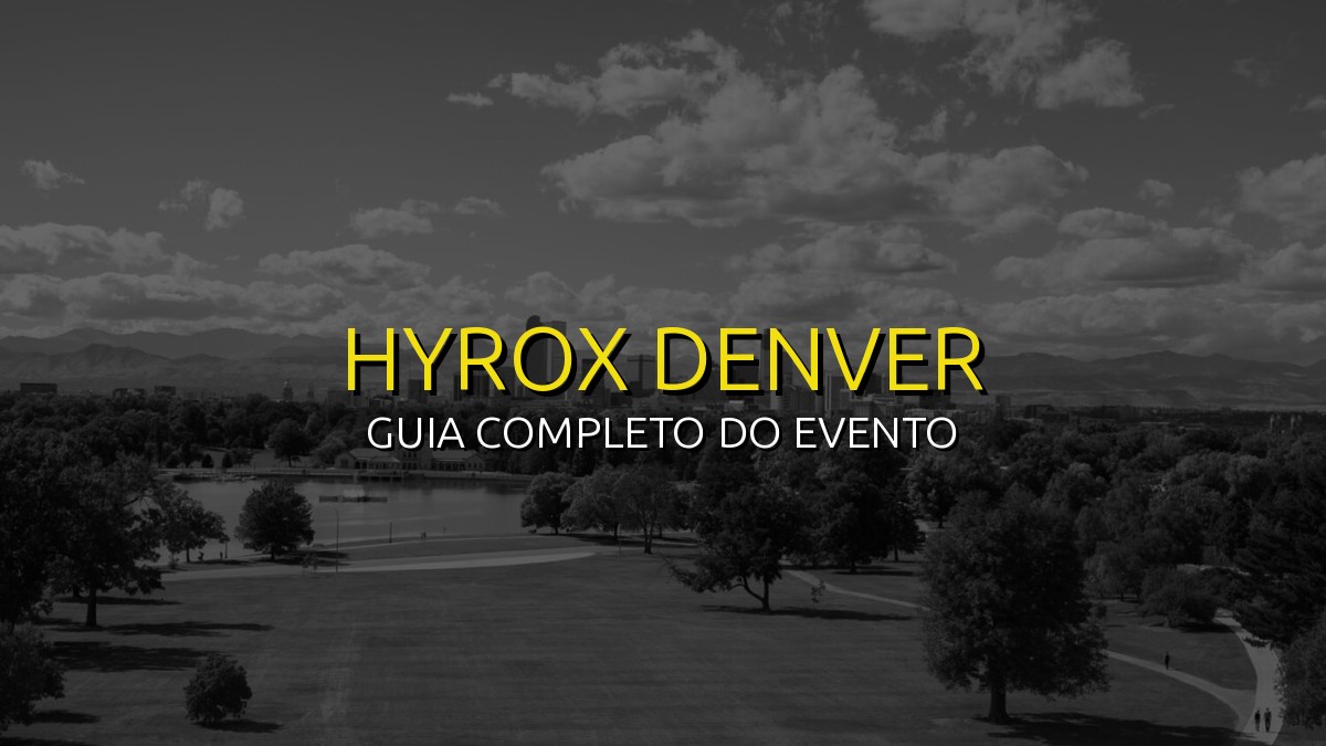 HYROX Denver (Nov) 2026: Data, Local e Como se Preparar!