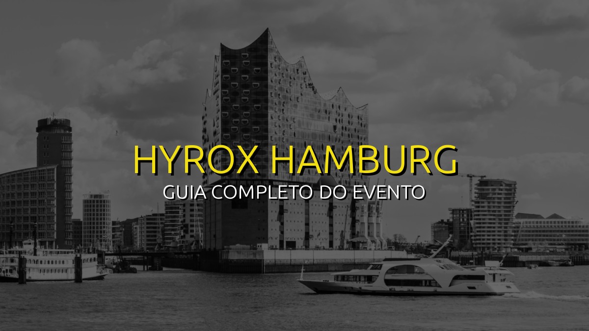 HYROX Hamburg (Out) 2026: Data, Local e Como se Preparar!