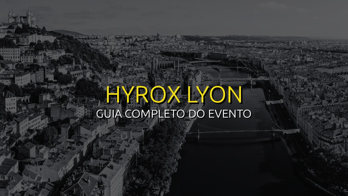 HYROX Lyon (Mai) 2026: Data, Local e Como se Preparar!
