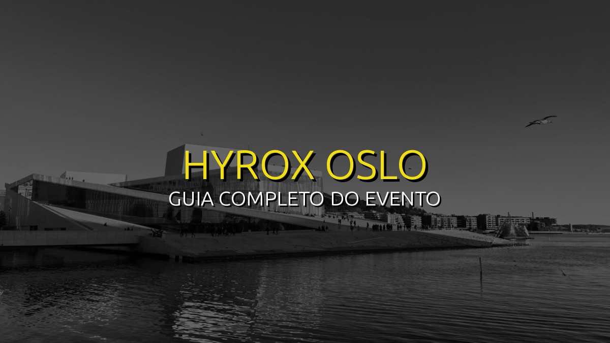 HYROX Oslo (Set) 2026: Data, Local e Como se Preparar!