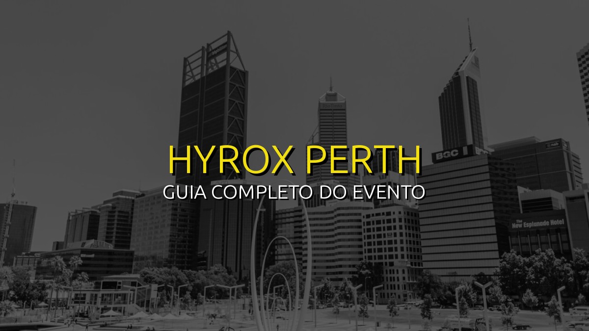 HYROX Perth 2026: Data, Local e Como se Preparar!