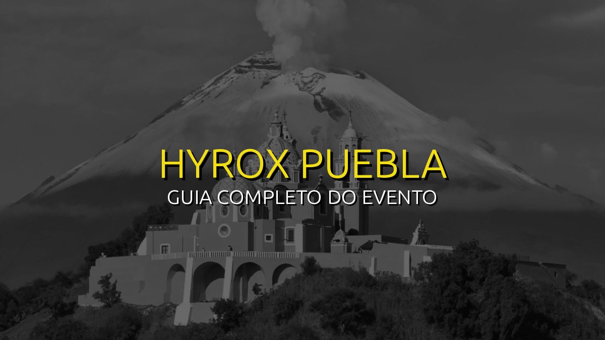 HYROX Puebla (Mai) 2026: Data, Local e Como se Preparar!