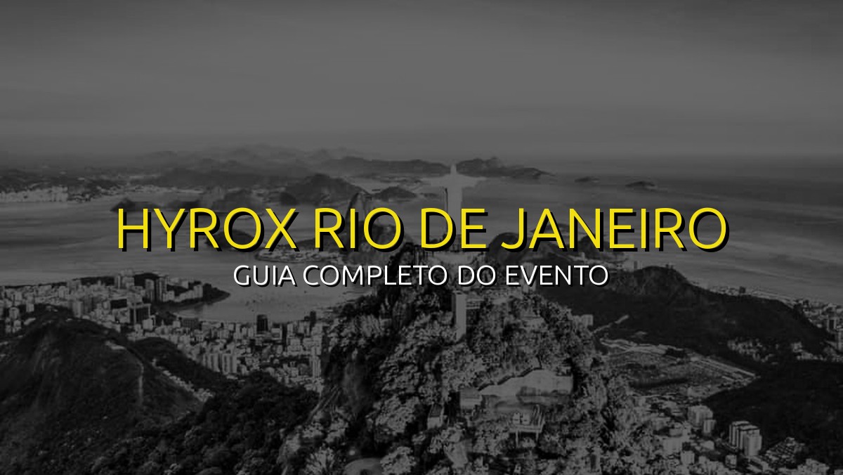 HYROX Rio de Janeiro (Nov) 2026: Data, Local e Como se Preparar!