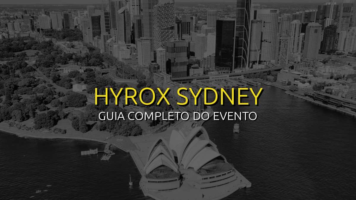HYROX Sydney (Jul) 2026: Data, Local e Como se Preparar!