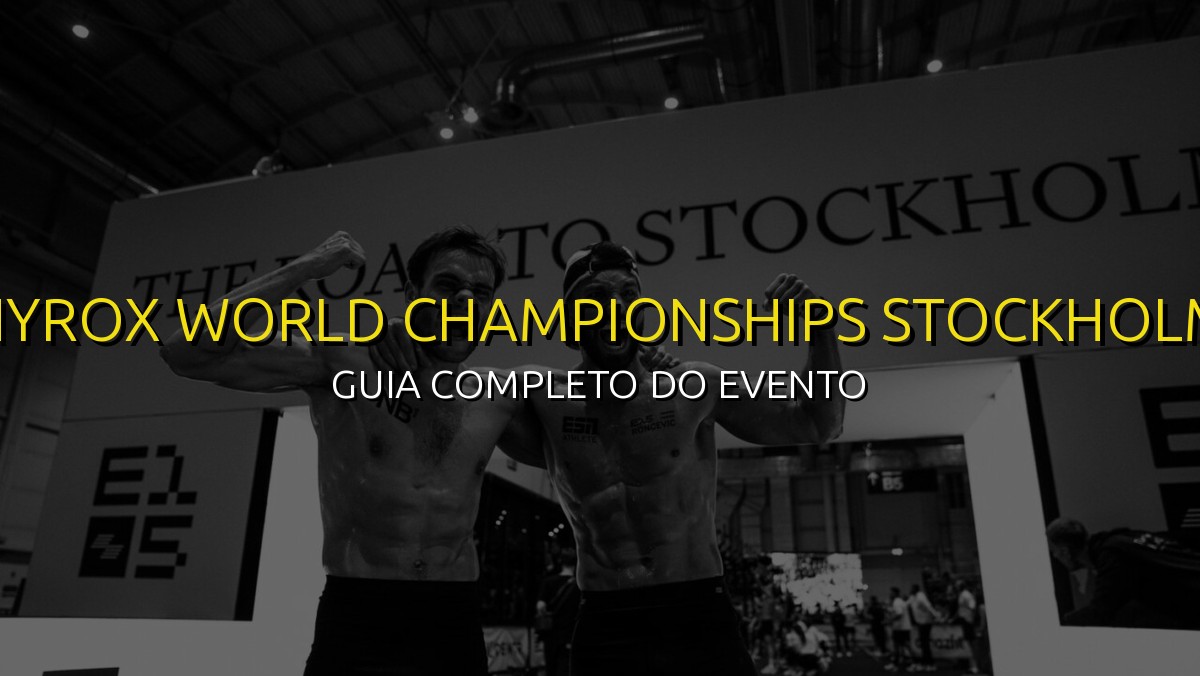 HYROX World Championships Stockholm (Jun) 2026: Data, Local e Como se Preparar!