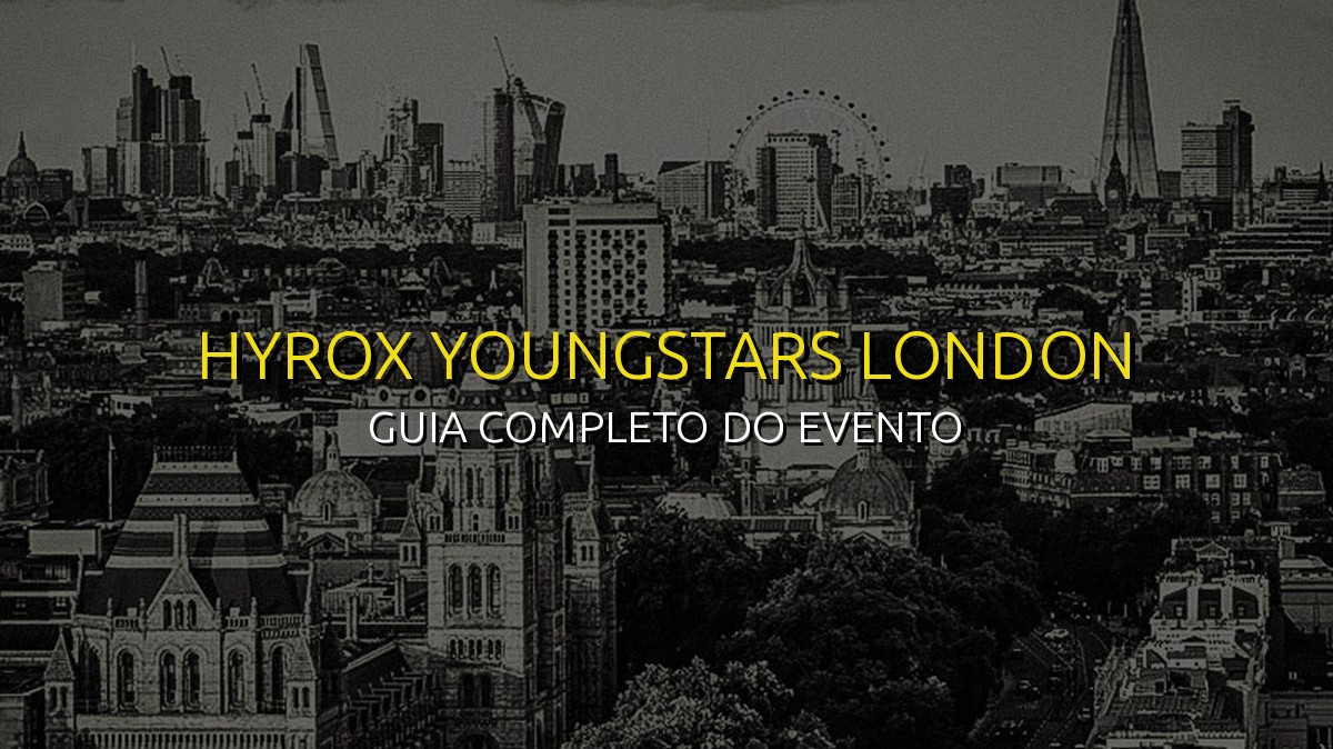 HYROX YOUNGSTARS London (Mar) 2026: Data, Local e Como se Preparar!
