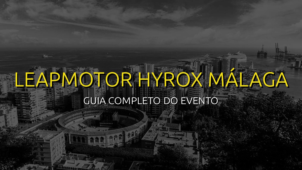 HYROX Málaga 2026: Guia Definitivo + Treino Específico