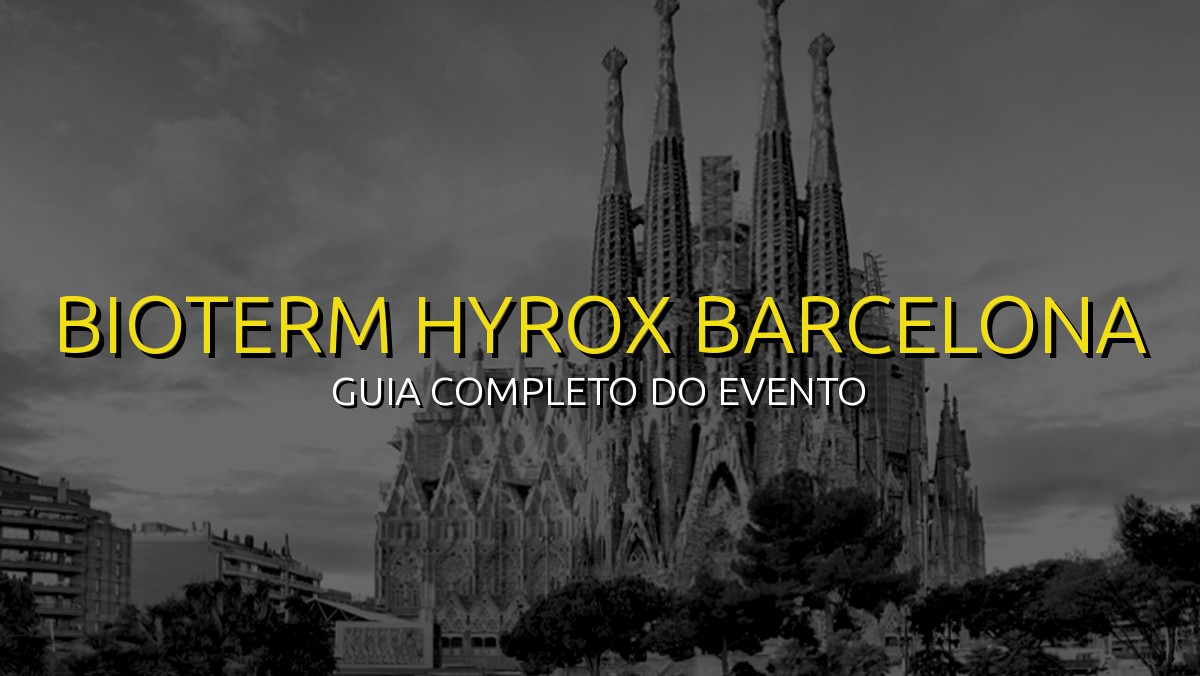 Bioterm HYROX Barcelona (Mai) 2026: Data, Local e Como se Preparar!