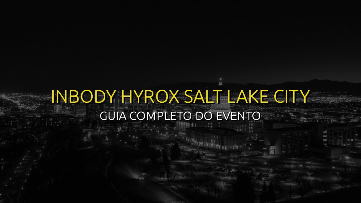 HYROX Salt Lake City 2026: Guia Completo de Preparação e Treino