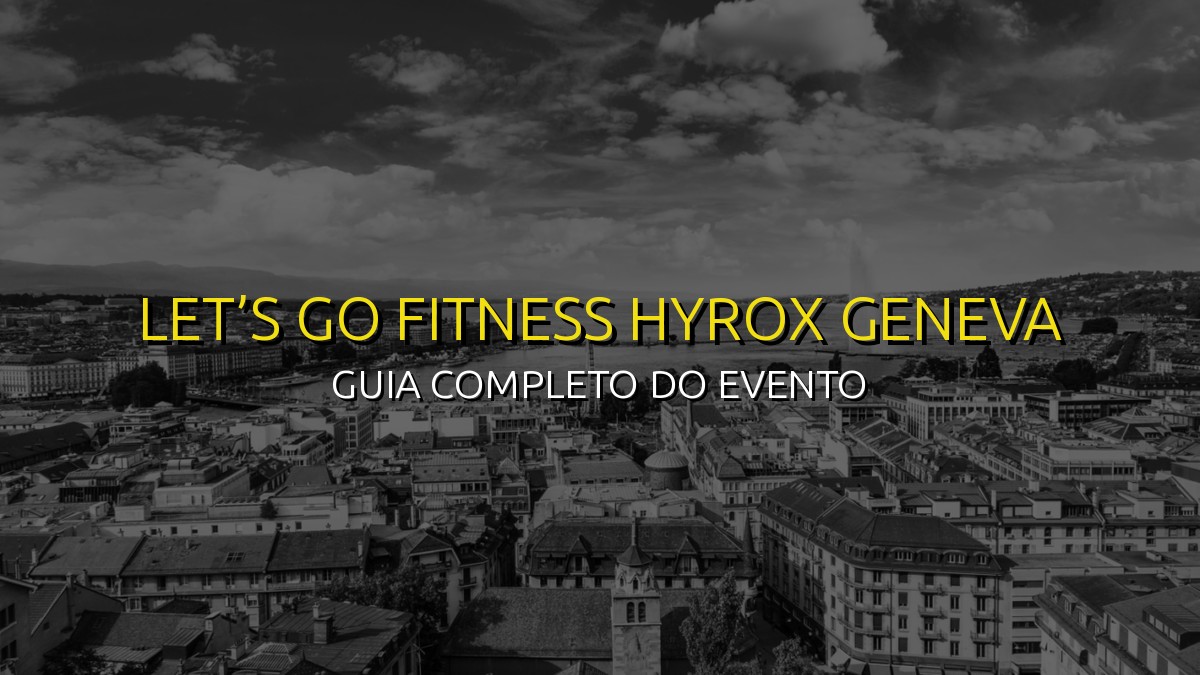 HYROX Geneva 2026: Treino e Estratégia para Dominar a Prova